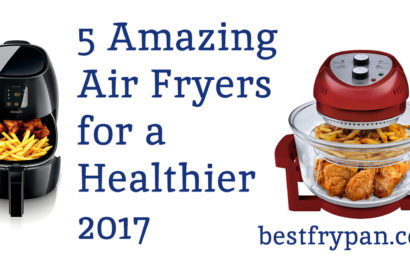 5 amazing air fryers for a healthier 2017