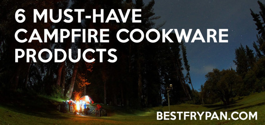 Best Campfire Cookware for Outdoors